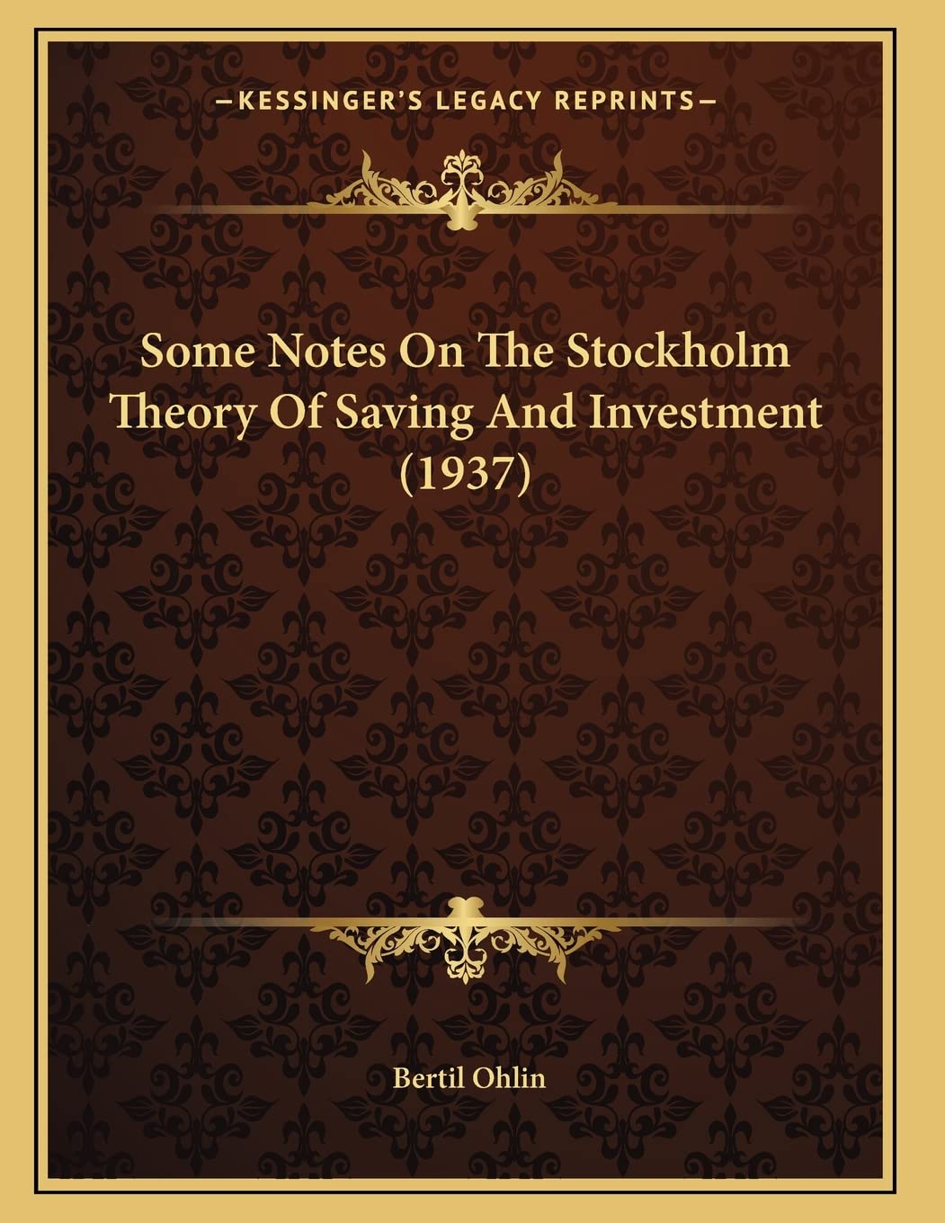Some Notes On The Stockholm Theory Of Saving And Investment (1937) Contemporary literature