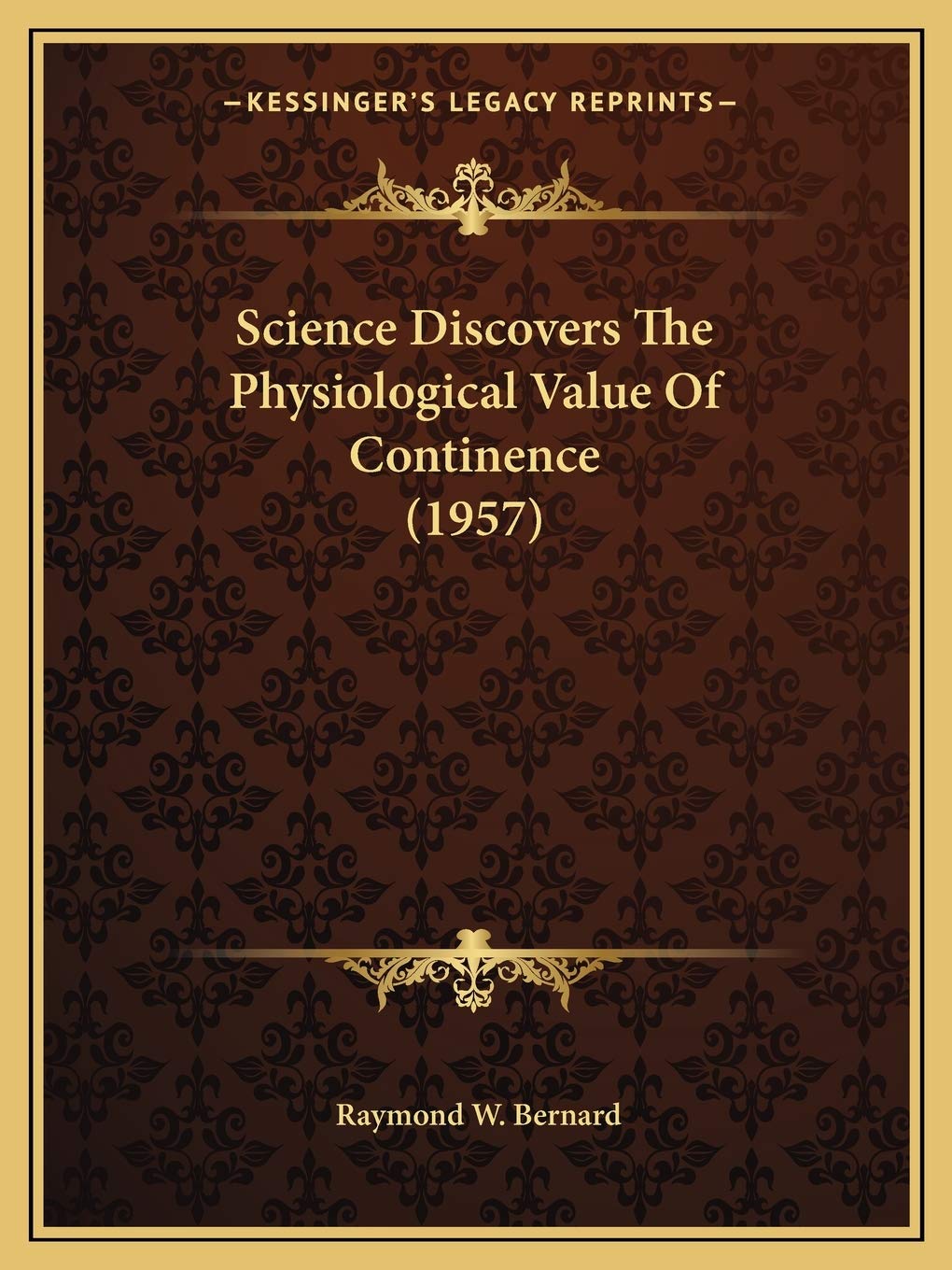 Science Discovers The Physiological Value Of Continence (1957) Medicine