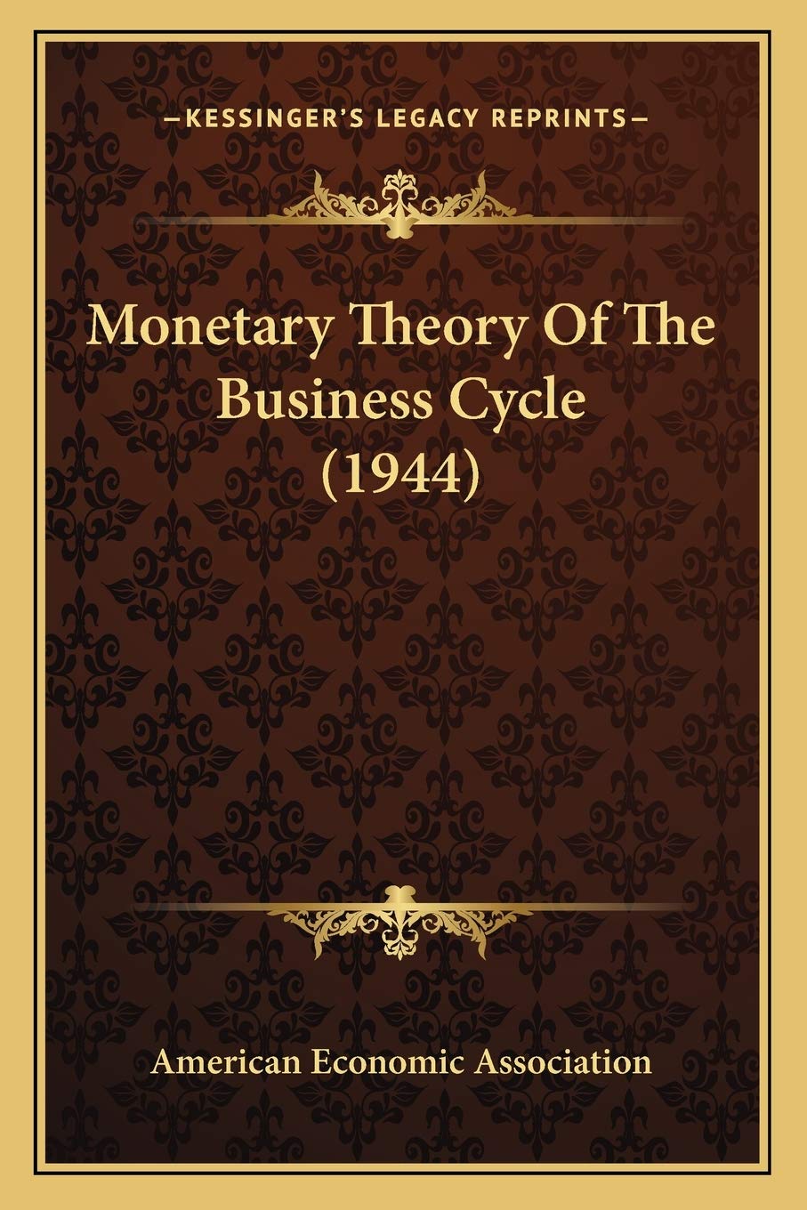 Monetary Theory Of The Business Cycle (1944) Contemporary literature