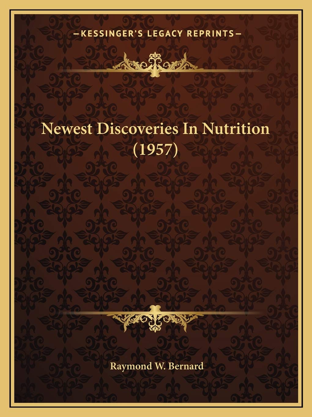 Newest Discoveries In Nutrition (1957) Medicine