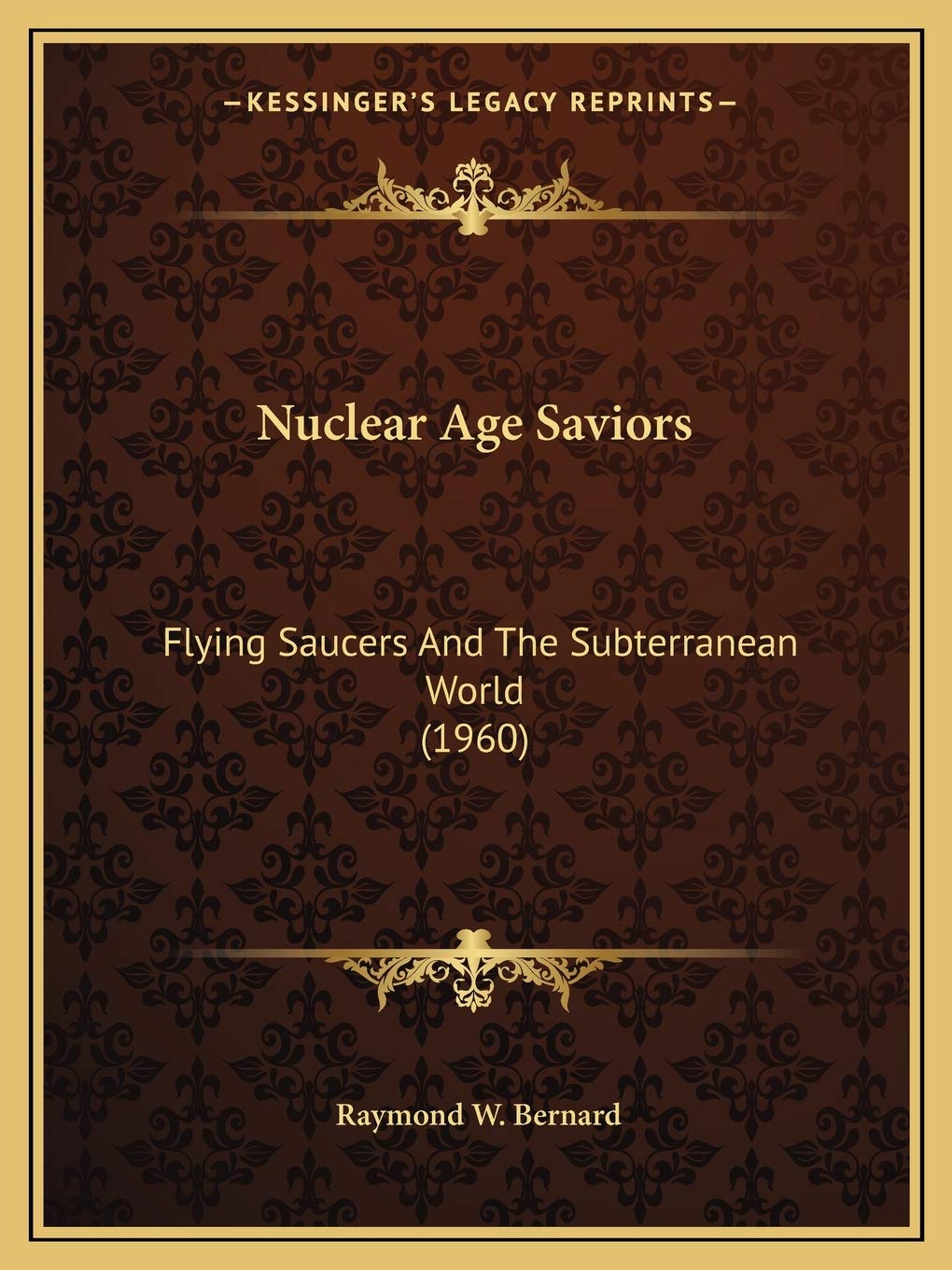 Nuclear Age Saviors: Flying Saucers And The Subterranean World (1960) Media & Communication
