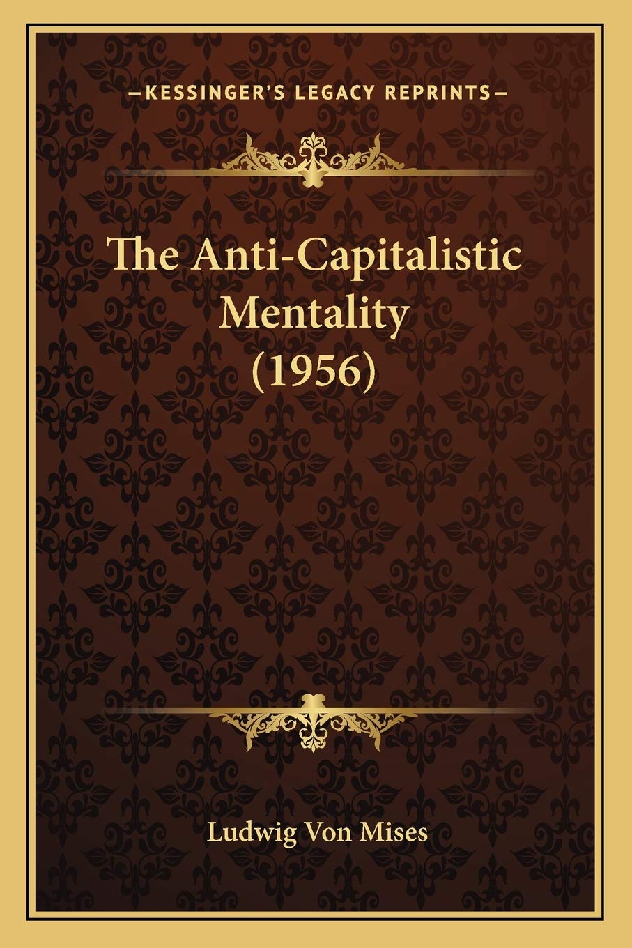 The Anti-Capitalistic Mentality (1956) Medicine