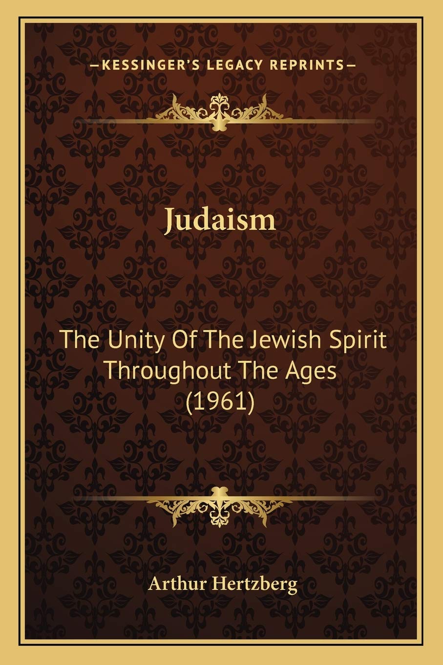 Judaism: The Unity Of The Jewish Spirit Throughout The Ages (1961) Essays & Short Stories