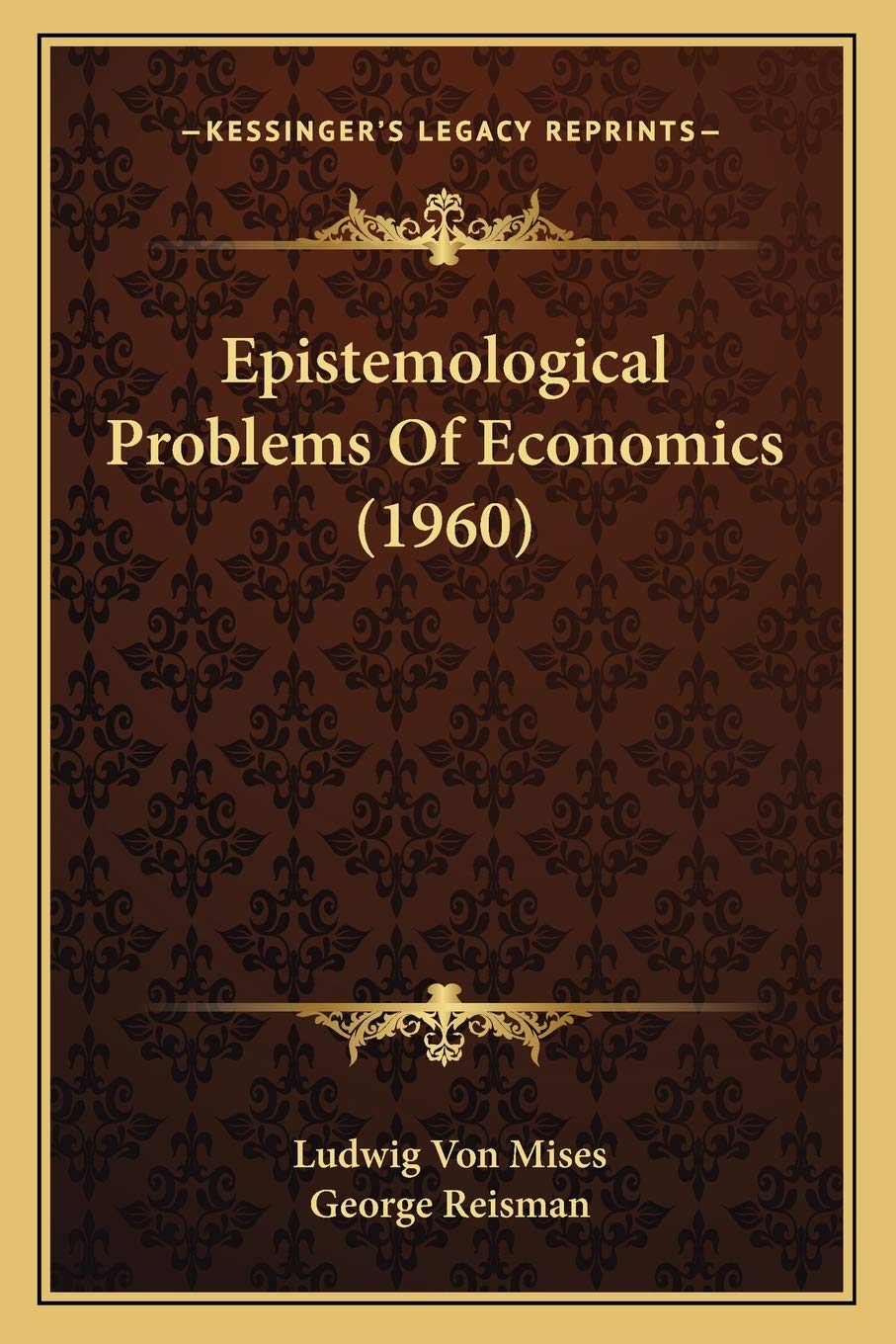 Epistemological Problems Of Economics (1960) Philosophy
