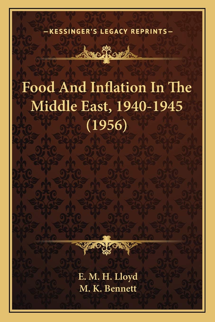 Food And Inflation In The Middle East, 1940-1945 (1956) Contemporary literature