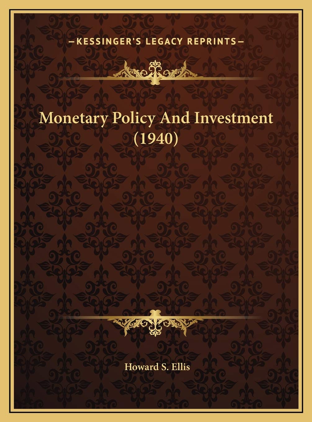 Monetary Policy And Investment (1940) Contemporary literature