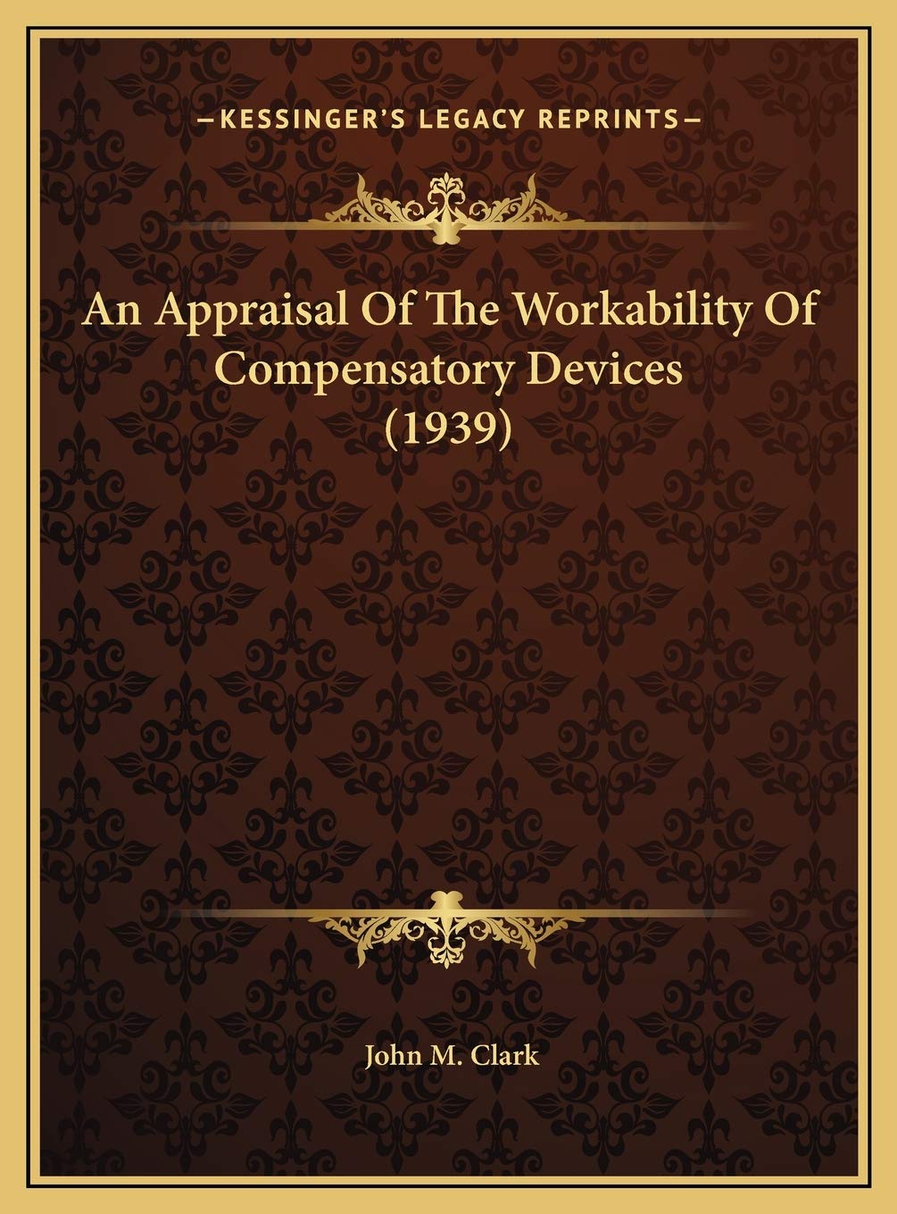 An Appraisal Of The Workability Of Compensatory Devices (1939) Learning & Reference