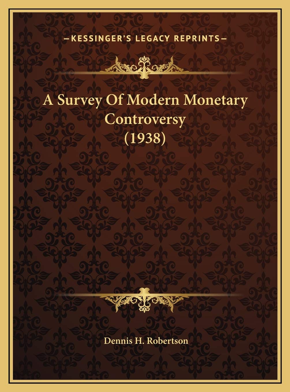 A Survey Of Modern Monetary Controversy (1938) Business, Finance & Career