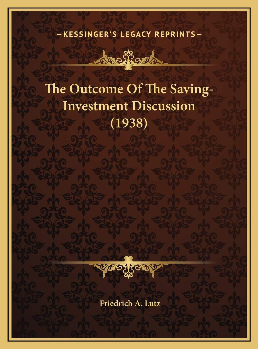 The Outcome Of The Saving-Investment Discussion (1938) Business, Finance & Career