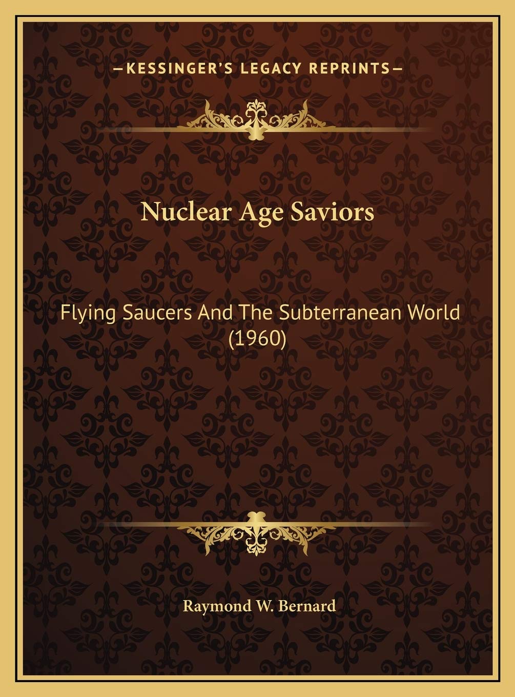 Nuclear Age Saviors: Flying Saucers And The Subterranean World (1960) Media & Communication