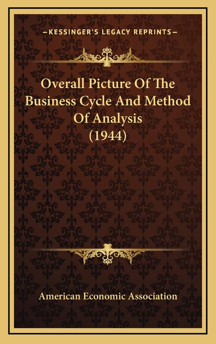 Overall Picture Of The Business Cycle And Method Of Analysis (1944) Politics & Society Books