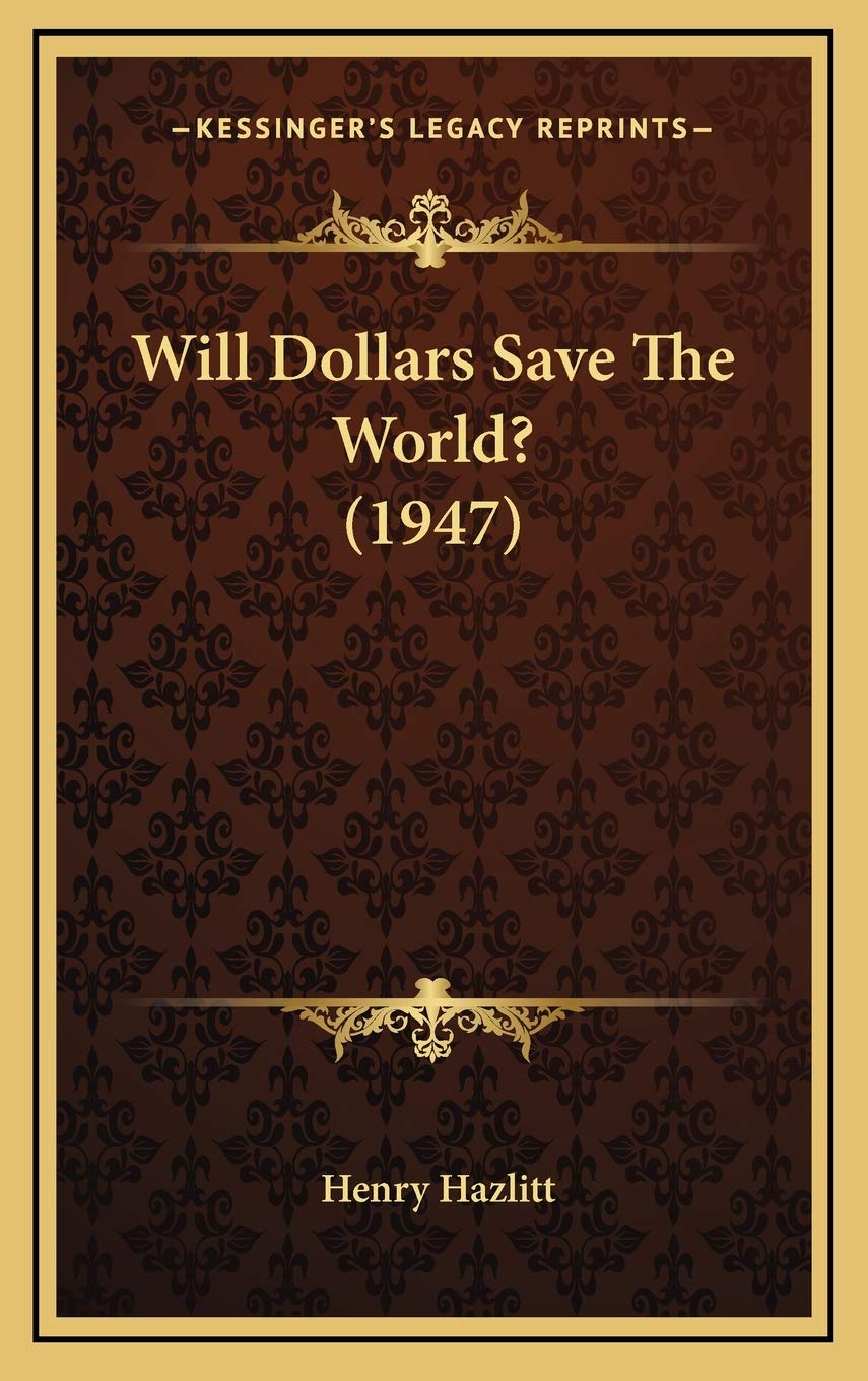 Will Dollars Save The World? (1947) Contemporary literature