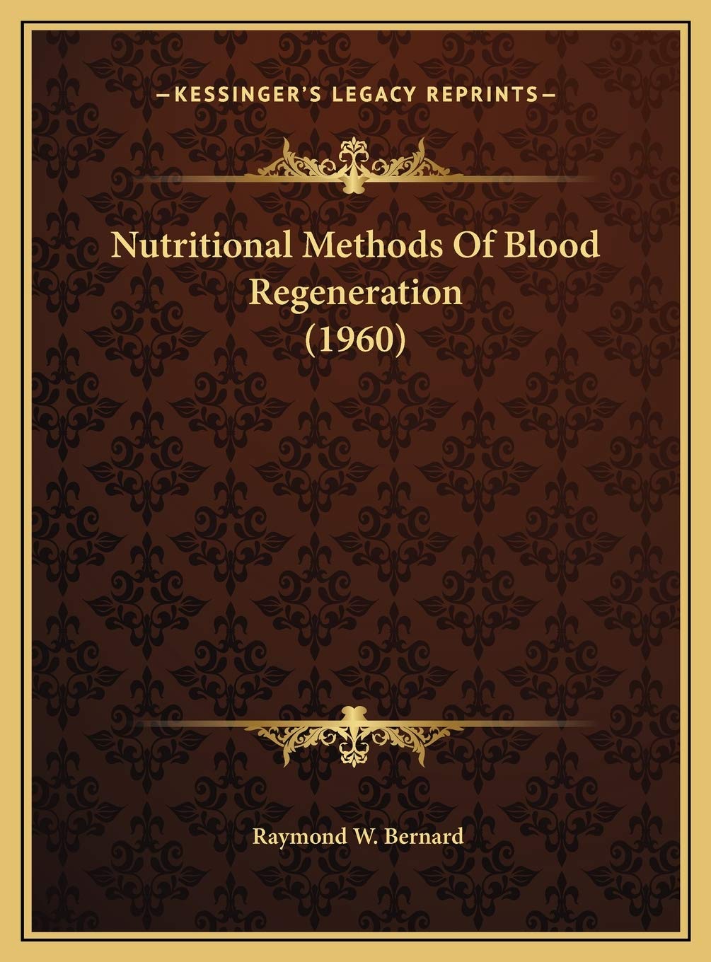 Nutritional Methods Of Blood Regeneration (1960) Health, Nutrition & Fitness