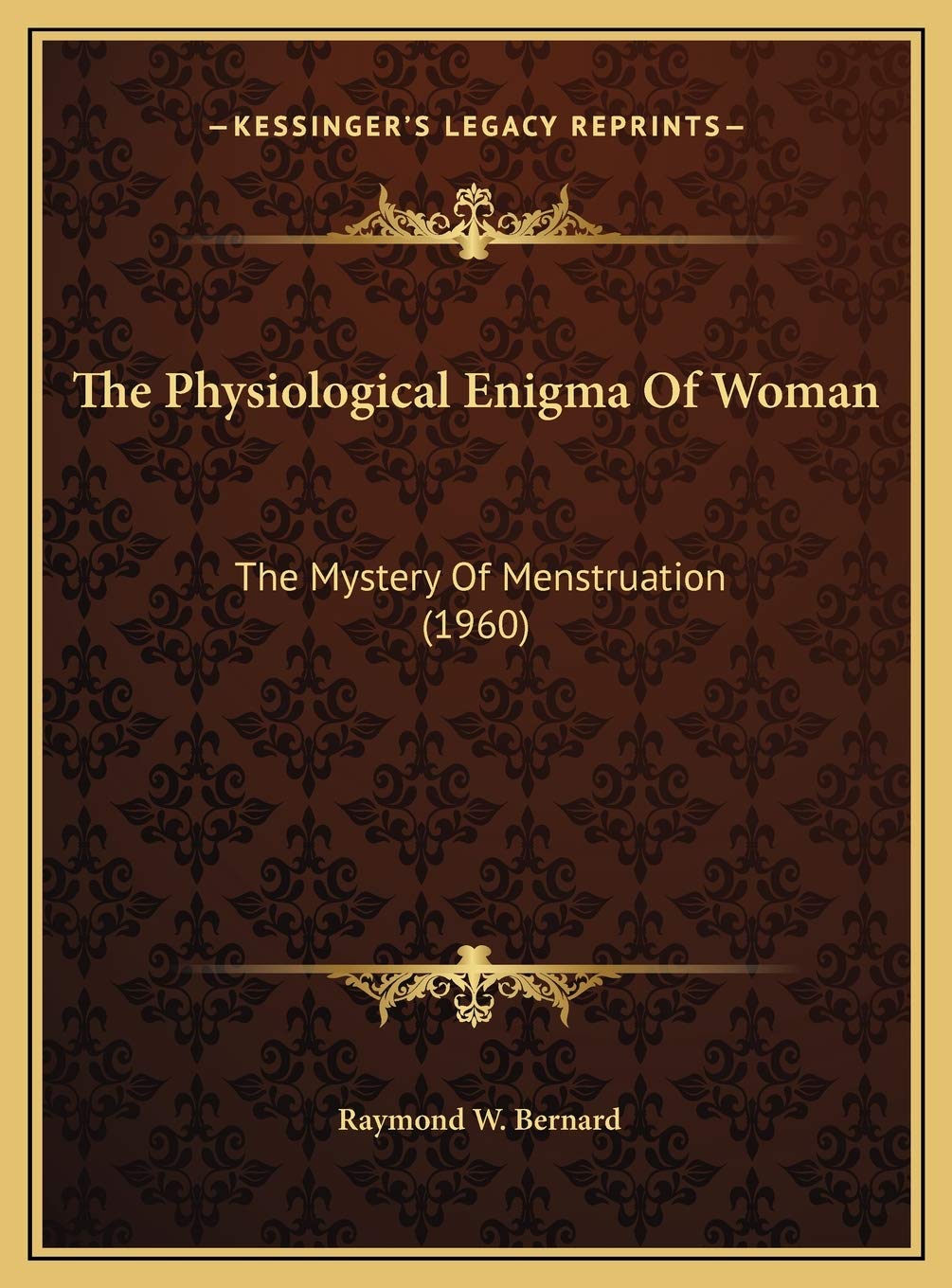 The Physiological Enigma Of Woman: The Mystery Of Menstruation (1960) Medicine