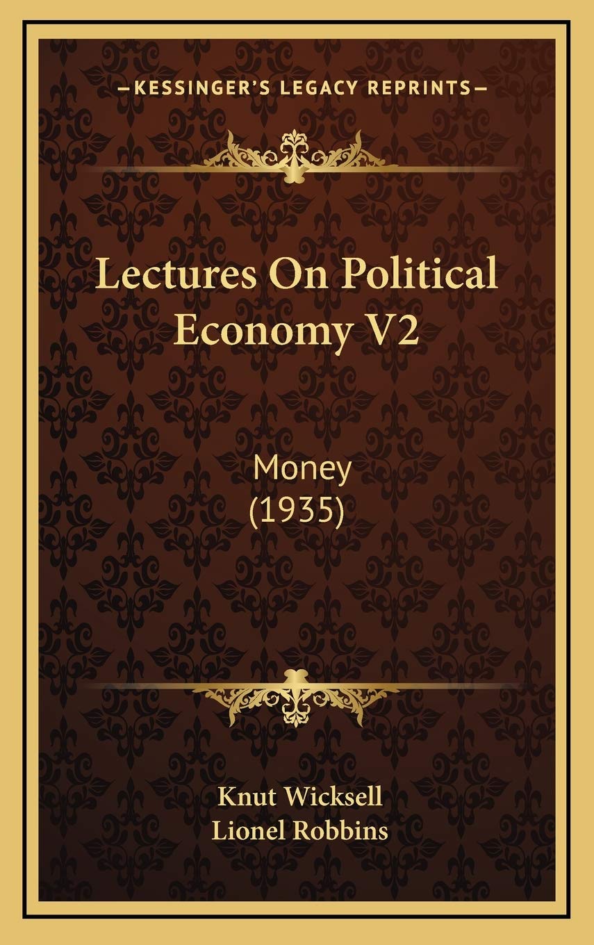 Lectures On Political Economy V2: Money (1935) Contemporary literature