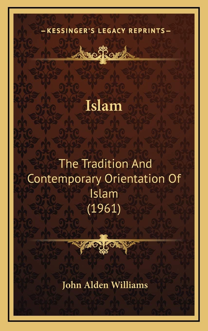 Islam: The Tradition And Contemporary Orientation Of Islam (1961) Contemporary literature