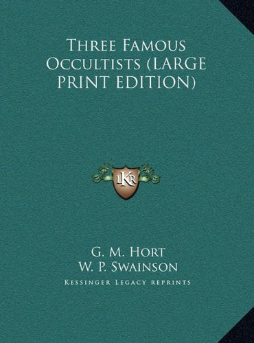 Three Famous Occultists (LARGE PRINT EDITION) Contemporary literature