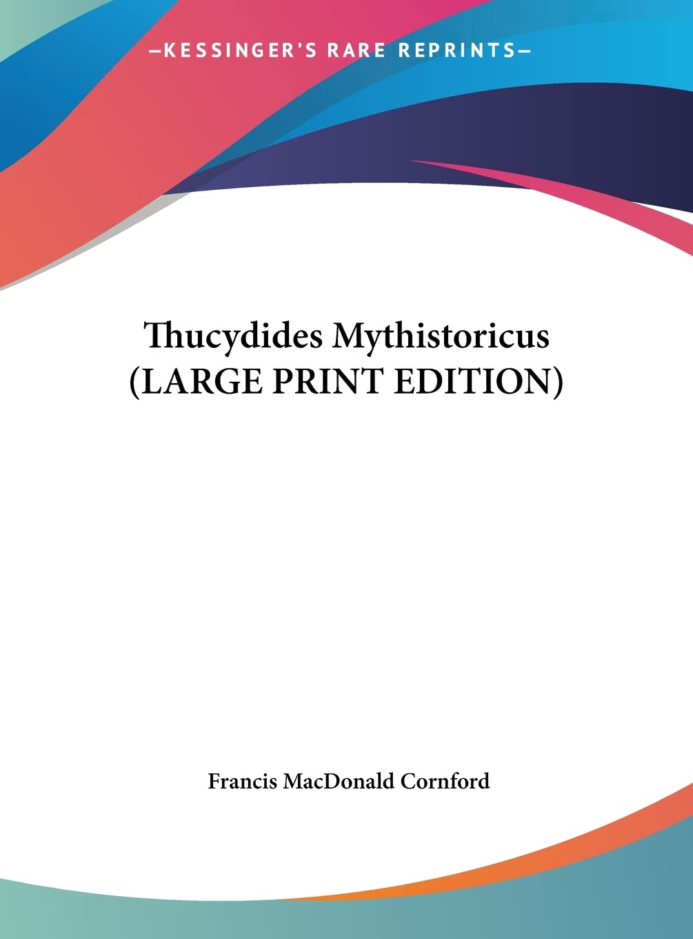 Thucydides Mythistoricus (LARGE PRINT EDITION) Contemporary literature