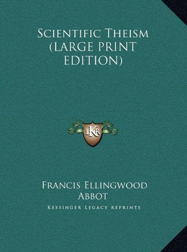 Scientific Theism (LARGE PRINT EDITION) Contemporary literature