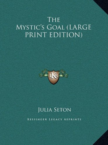 The Mystic's Goal (LARGE PRINT EDITION) Contemporary literature