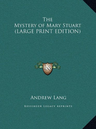 The Mystery of Mary Stuart (LARGE PRINT EDITION) Contemporary literature