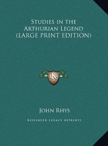 Studies in the Arthurian Legend (LARGE PRINT EDITION) Contemporary literature