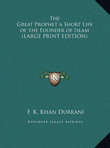 The Great Prophet a Short Life of the Founder of Islam (LARGE PRINT EDITION) Contemporary literature