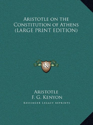 Aristotle on the Constitution of Athens (LARGE PRINT EDITION) Contemporary literature