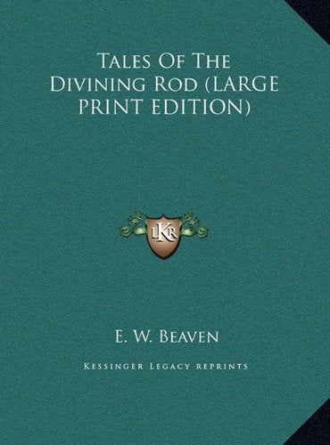 Tales Of The Divining Rod (LARGE PRINT EDITION) Contemporary literature