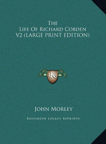 The Life of Richard Cobden V2 book