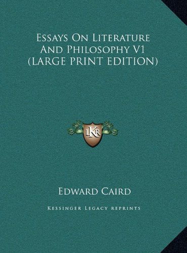 Essays On Literature And Philosophy V1 (LARGE PRINT EDITION) Contemporary literature