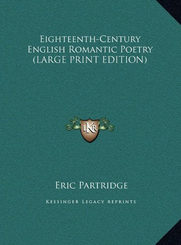 Eighteenth-Century English Romantic Poetry (LARGE PRINT EDITION) Contemporary literature