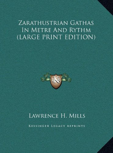 Zarathustrian Gathas In Metre And Rythm (LARGE PRINT EDITION) Contemporary literature