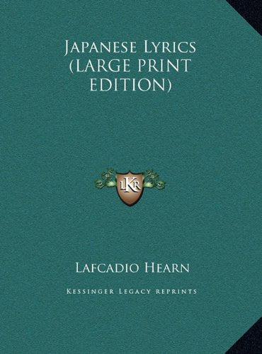 Japanese Lyrics (LARGE PRINT EDITION) Contemporary literature