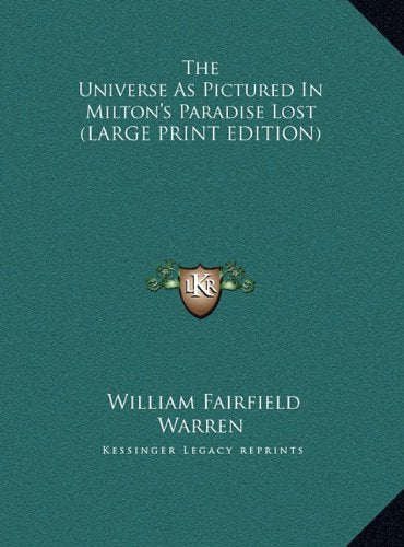 The Universe As Pictured In Milton's Paradise Lost (LARGE PRINT EDITION) Contemporary literature