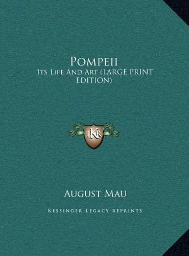 Pompeii: Its Life And Art (LARGE PRINT EDITION) Contemporary literature