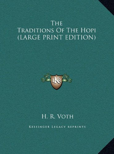 The Traditions Of The Hopi (LARGE PRINT EDITION) Contemporary literature