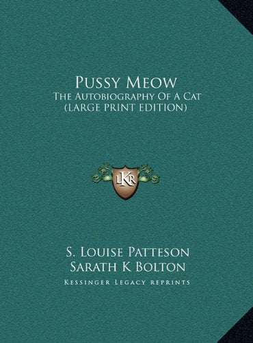 Pussy Meow: The Autobiography Of A Cat (LARGE PRINT EDITION) Contemporary literature