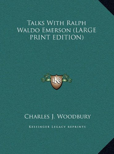 Talks With Ralph Waldo Emerson (LARGE PRINT EDITION) Contemporary literature