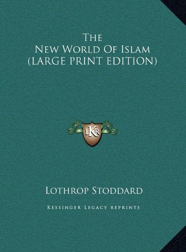 The New World Of Islam (LARGE PRINT EDITION) Contemporary literature