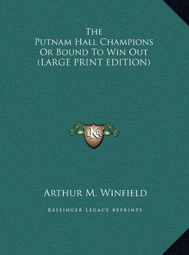 The Putnam Hall Champions Or Bound To Win Out (LARGE PRINT EDITION) Contemporary literature