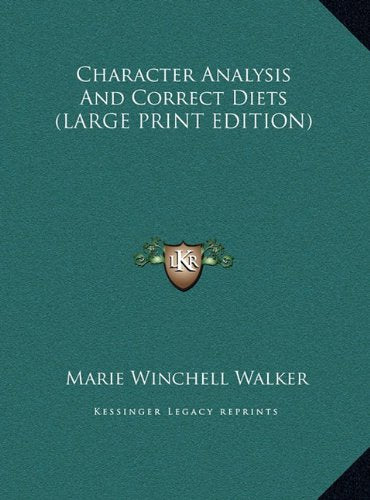 Product Image: Character Analysis And Correct Diets (LARGE PRINT EDITION)