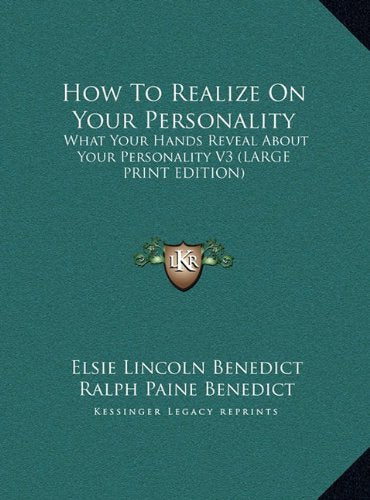 How To Realize On Your Personality: What Your Hands Reveal About Your Personality V3 (LARGE PRINT EDITION) Contemporary literature