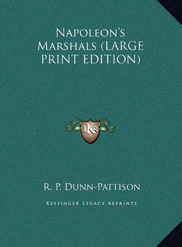 Napoleon's Marshals (LARGE PRINT EDITION) Contemporary literature