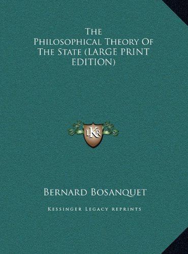 The Philosophical Theory Of The State (LARGE PRINT EDITION) Contemporary literature