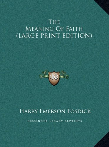 The Meaning Of Faith (LARGE PRINT EDITION) Contemporary literature