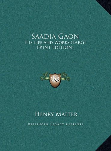 Saadia Gaon: His Life And Works (LARGE PRINT EDITION) Contemporary literature