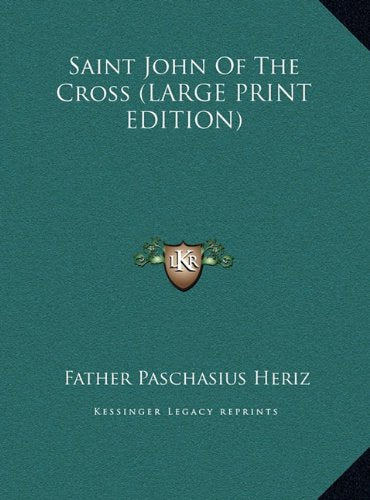 Saint John Of The Cross (LARGE PRINT EDITION) Contemporary literature