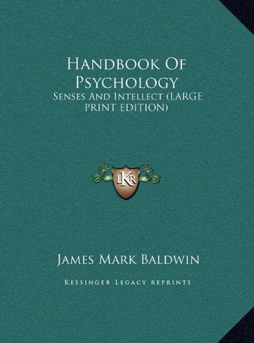 Handbook Of Psychology: Senses And Intellect (LARGE PRINT EDITION) Contemporary literature