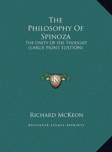 The Philosophy Of Spinoza: The Unity Of His Thought (LARGE PRINT EDITION) Contemporary literature